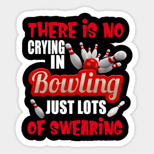 There Is No Bowling Of Swearing Costume Gift Sticker